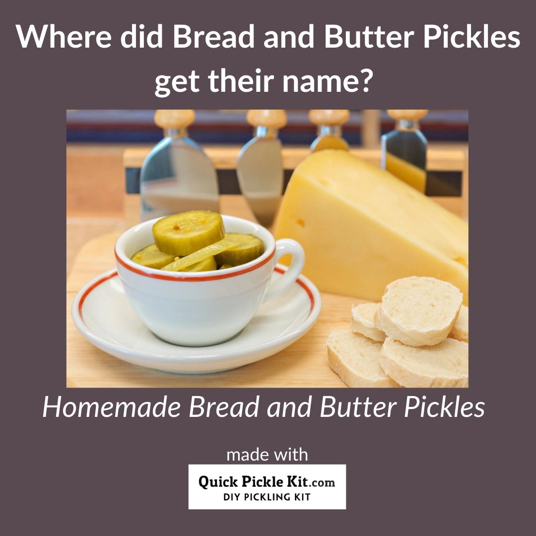 The History of Bread and Butter Pickles